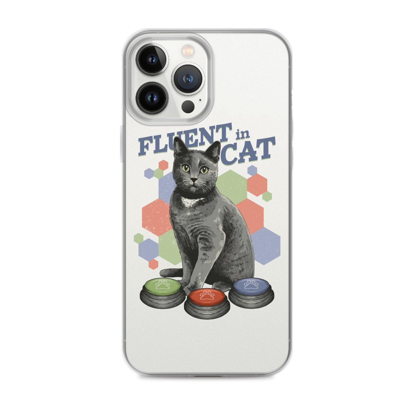 Fluent in Cat Clear Case for iPhone