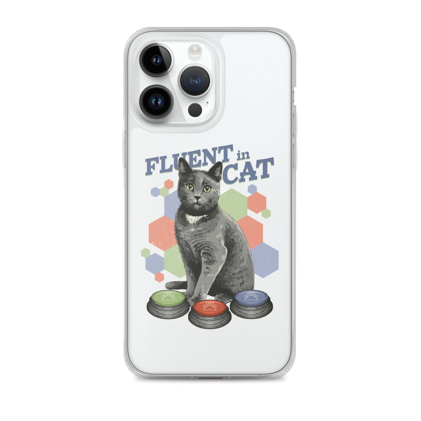 Fluent in Cat Clear Case for iPhone